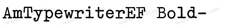 AmTypewriterEF Bold字体转换